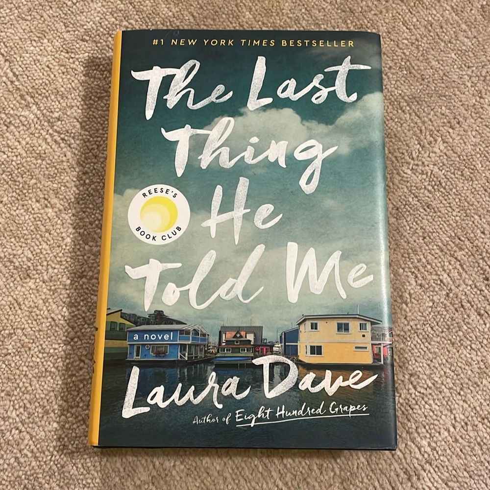 The Last Thing He Told You novel by Laura Dave